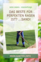Das BESTE für perfekten Rasen ist? ...Sand!