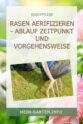 Rasen aerifizieren - Ablauf Zeitpunkt und Vorgehensweise