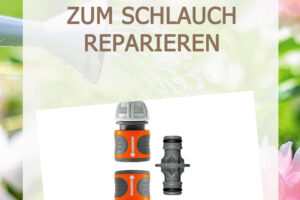 Schlauchverbindung von Gardena zum Schlauch reparieren